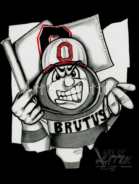 Inspired by " Brutus Ohio State"